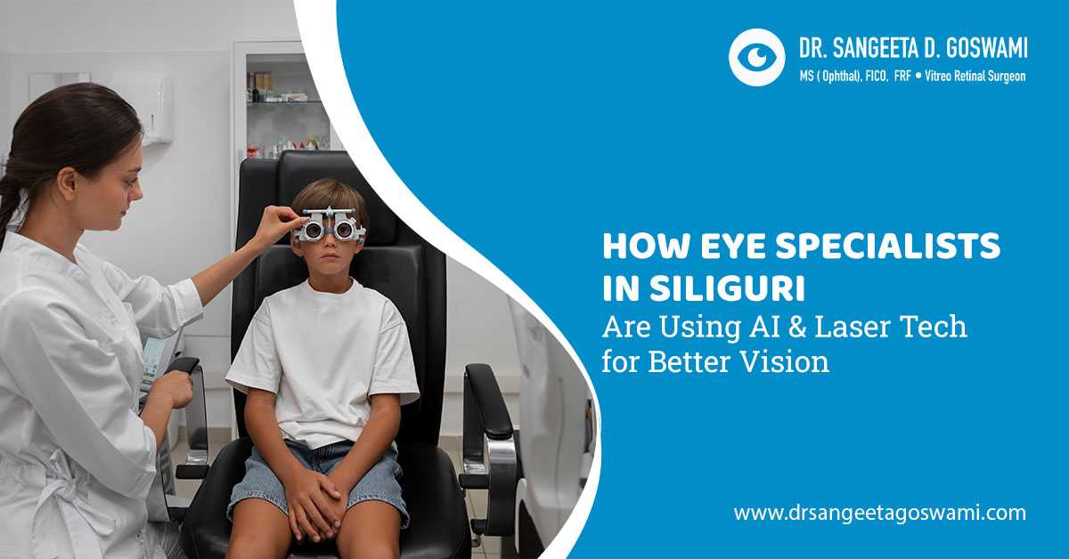 How Eye Specialists in Siliguri Are Using AI & Laser Tech for Better Vision
