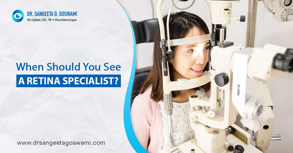 When Should You See A Retina Specialist?