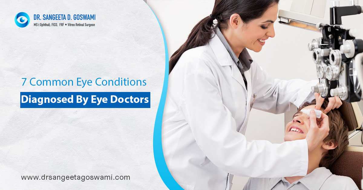 7 Common Eye Conditions Diagnosed By Eye Doctors
