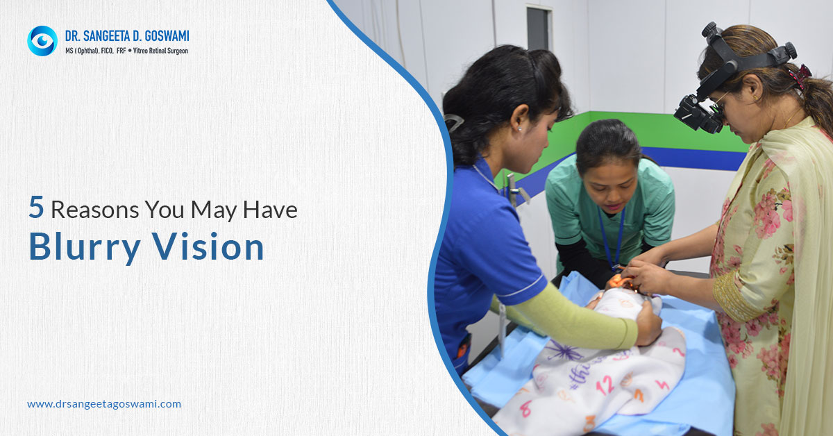 5 Reasons You May Have Blurry Vision