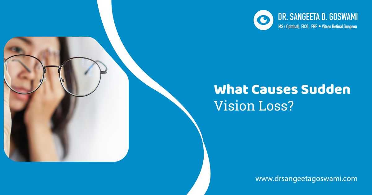 What Causes Sudden Vision Loss?