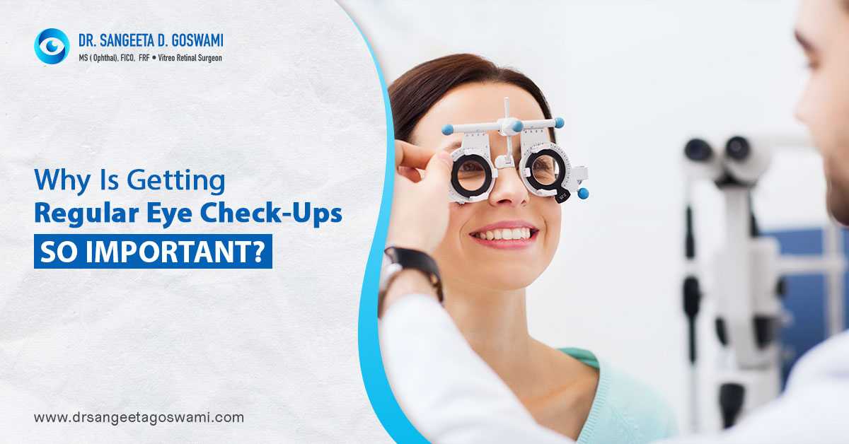 Why Is Getting Regular Eye Check-Ups So Important?
