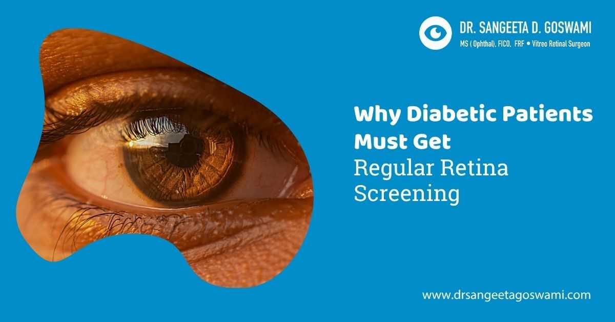 Why Diabetic Patients Must Get Regular Retina Screening