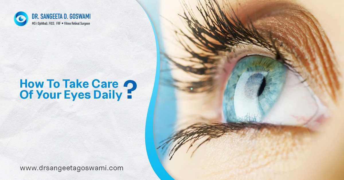 How To Take Care Of Your Eyes Daily