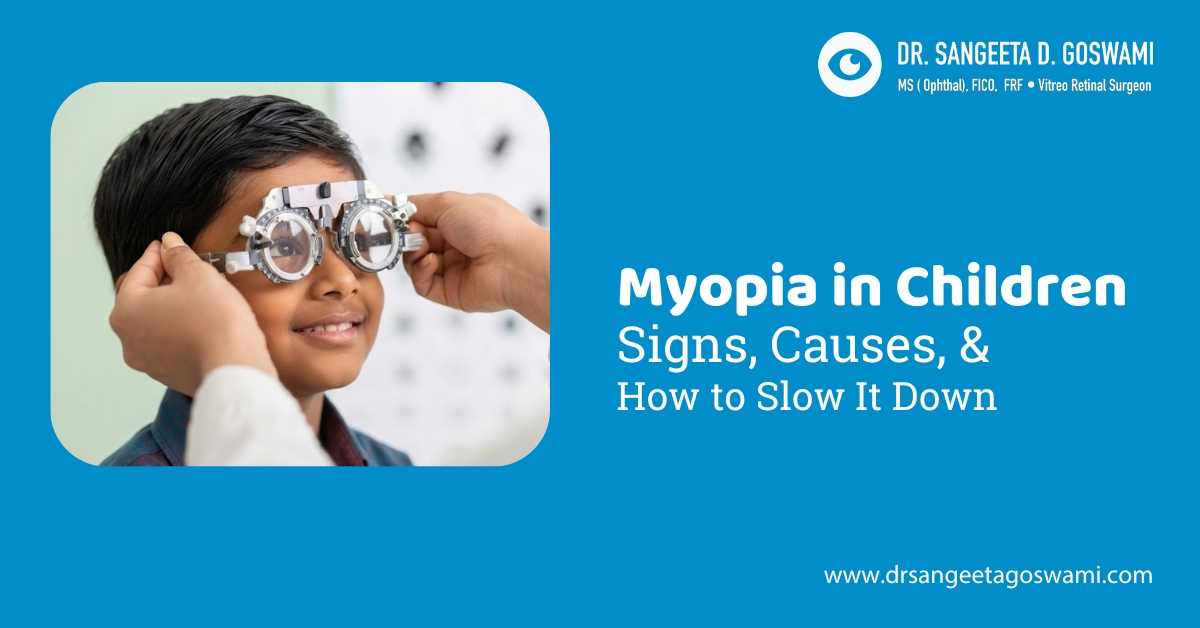 Myopia in Children: Signs, Causes, and How to Slow It Down